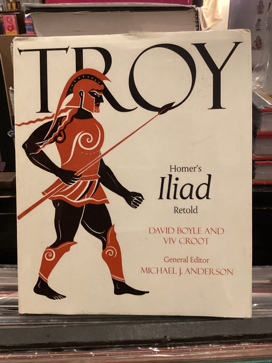 Troy: Homer’s Iliad retold