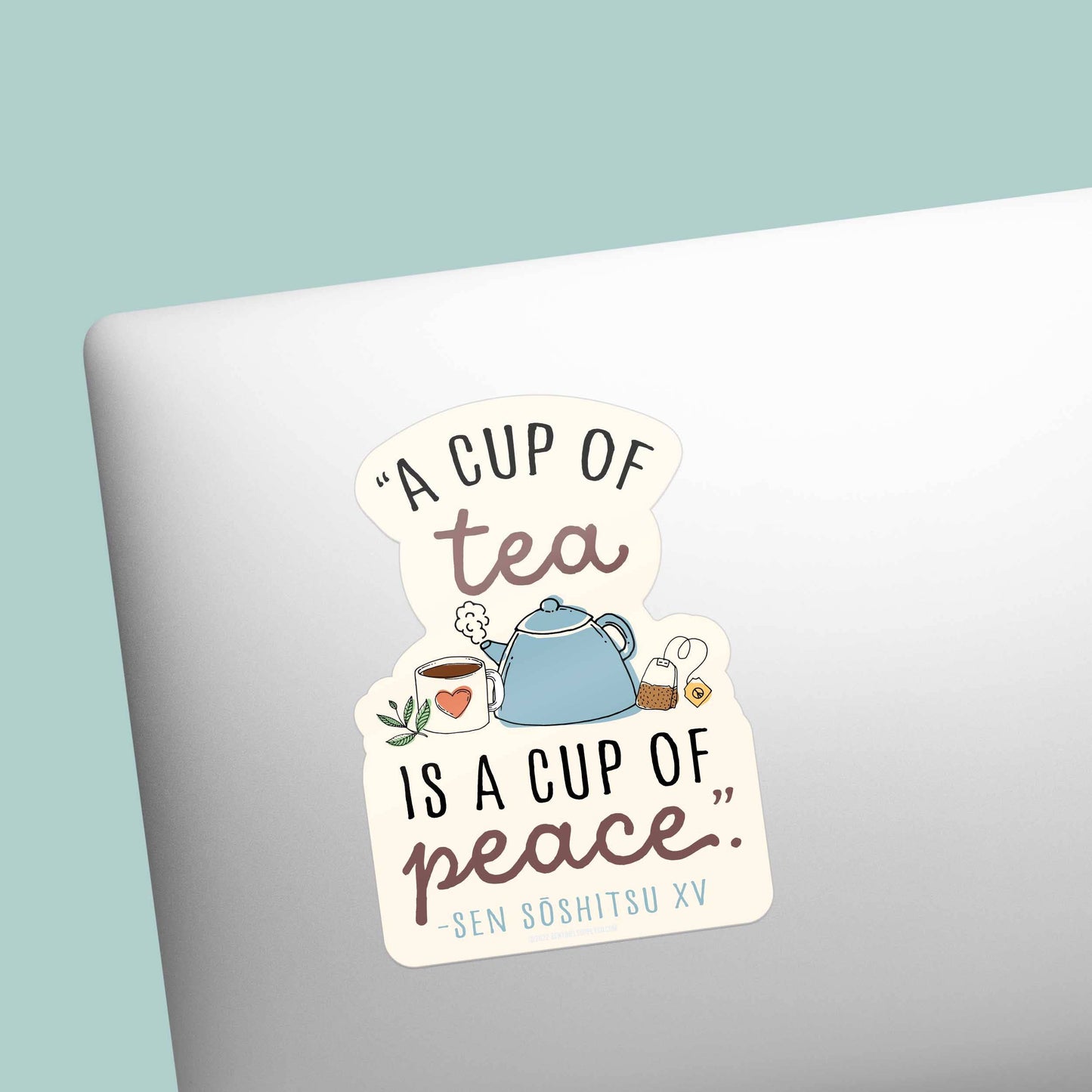 A Cup of Tea Quote Sticker - Cute Tea Lover Decals