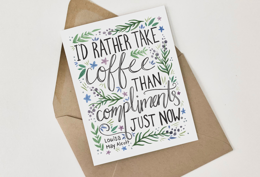 She Said It. - Louisa May Alcott Coffee Greeting Card