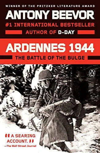 Ardennes 1944; The Battle of the Bulge