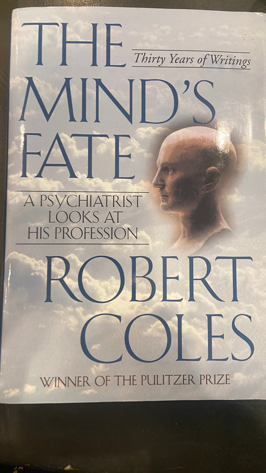 The Mind's Fate; A Psychiatrist Looks at His Profession