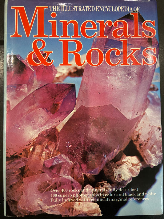 The Illustrated Encyclopedia of Minerals & Rocks