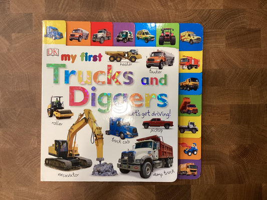 My First: Trucks and Diggers