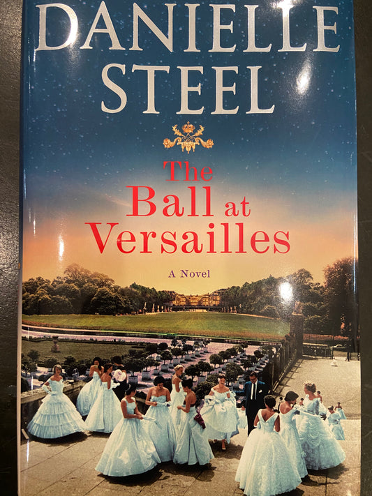 The Ball at Versailles; A Novel