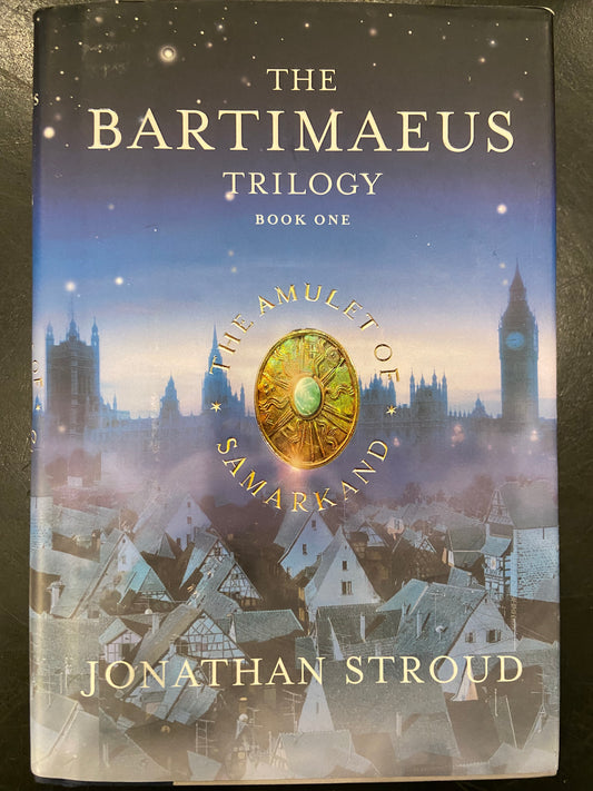 The Bartimaeus Trilogy; Book One: The Amulet of Samarkand