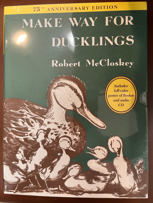 Make Way For Ducklings 75th Anniversary Edition Includes full color poster of Boston and Audio CD