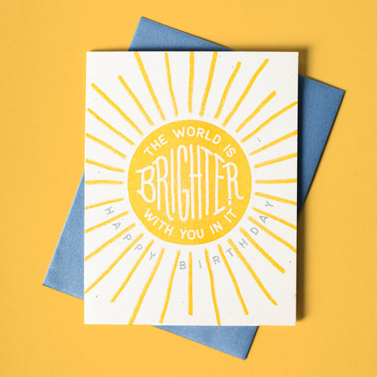 Bromstad Printing Co. - The World Is Brighter With You In It - Birthday Card