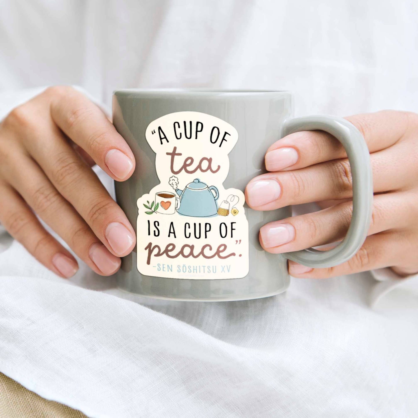 A Cup of Tea Quote Sticker - Cute Tea Lover Decals