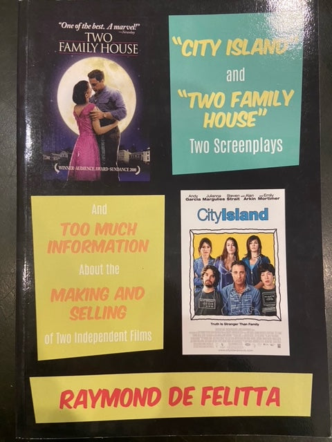 “City Island” and “Two Family House”; Two Screenplays