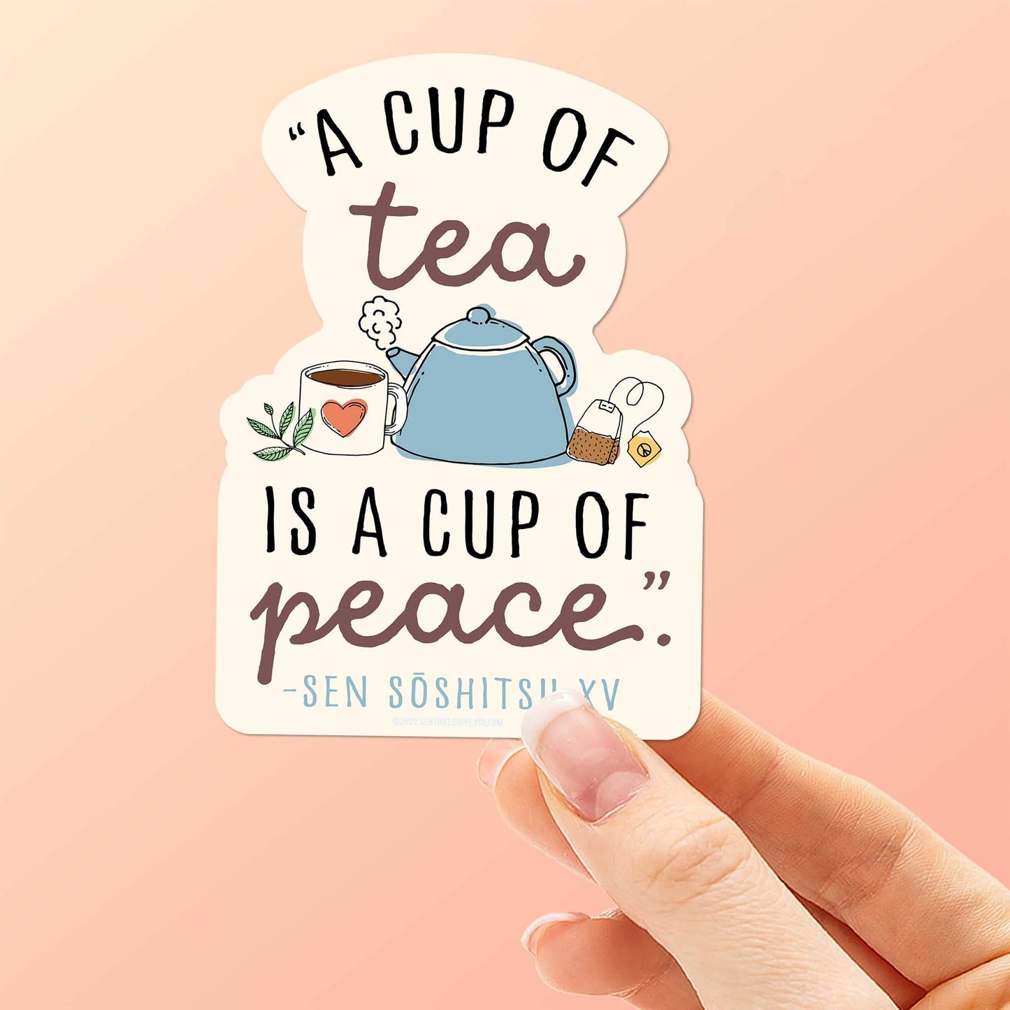 A Cup of Tea Quote Sticker - Cute Tea Lover Decals