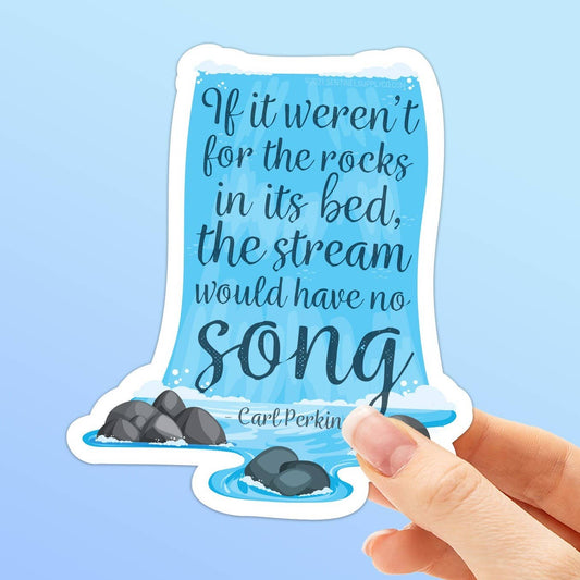 Sentinel Supply - Carl Perkins Nature Quote Sticker - River Song Lyrics Decal